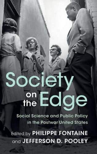 Cover image for Society on the Edge: Social Science and Public Policy in the Postwar United States