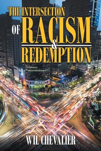 Cover image for The Intersection of Racism & Redemption