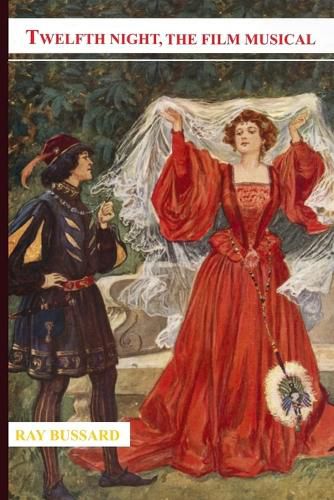 Cover image for Twelfth Night, The Film Musical