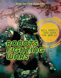 Cover image for Robots Fighting Wars