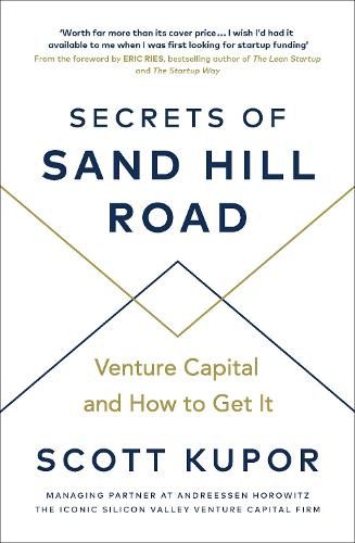 Secrets of Sand Hill Road: Venture Capital-and How to Get It