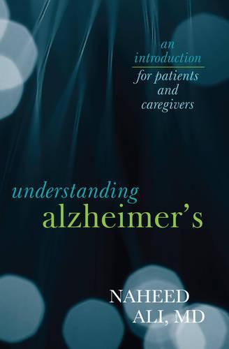 Cover image for Understanding Alzheimer's: An Introduction for Patients and Caregivers