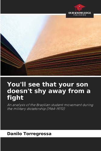 Cover image for You'll see that your son doesn't shy away from a fight