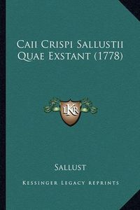 Cover image for Caii Crispi Sallustii Quae Exstant (1778)