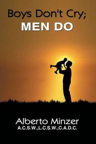 Cover image for Boys Don't Cry; Men Do
