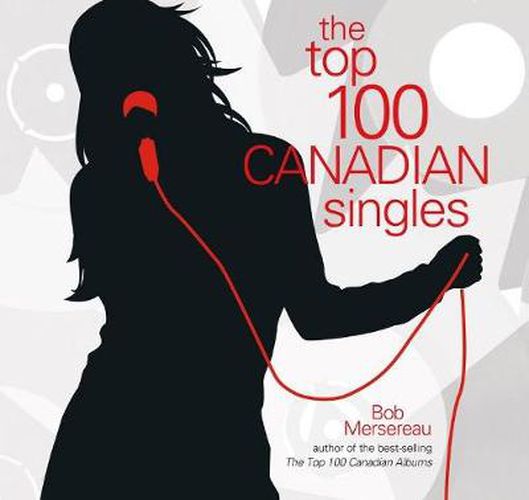 Cover image for The Top 100 Canadian Singles