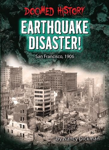 Cover image for Earthquake Disaster!: San Francisco, 1906