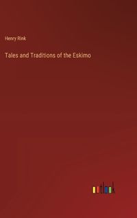 Cover image for Tales and Traditions of the Eskimo