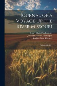 Cover image for Journal of a Voyage Up the River Missouri