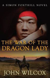 Cover image for The War of the Dragon Lady: A thrilling tale of adventure and heroism