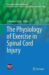 Cover image for The Physiology of Exercise in Spinal Cord Injury