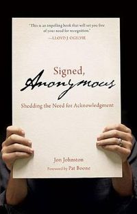 Cover image for Signed, Anonymous: Shedding the Need for Acknowledgment