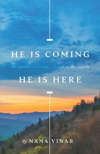 Cover image for He Is Coming. He Is Here