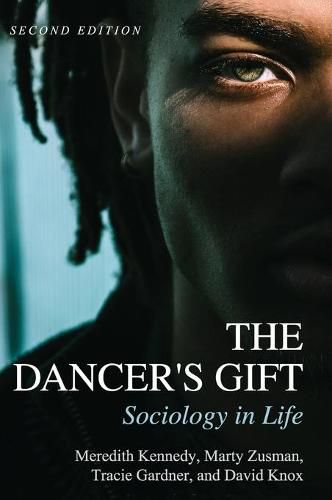 The Dancer's Gift: Sociology in Life