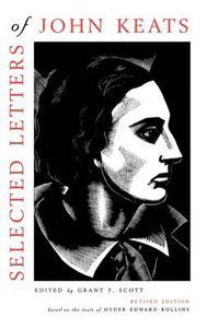 Cover image for Selected Letters of John Keats: Based on the texts of Hyder Edward Rollins, Revised Edition