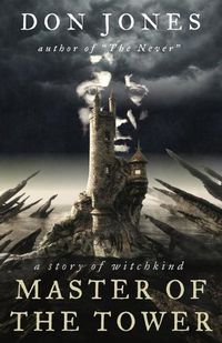 Cover image for Master of the Tower: a story of witchkind