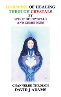 Cover image for Harmony of Healing Through Crystals