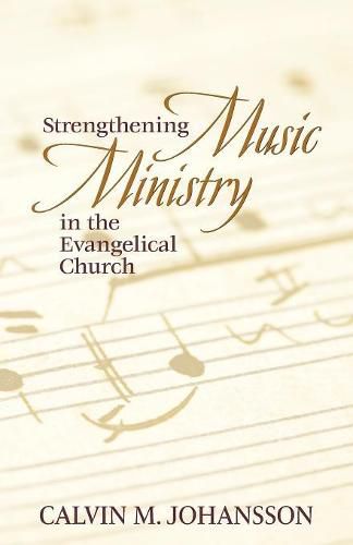 Cover image for Strengthening Music Ministry in the Evangelical Church