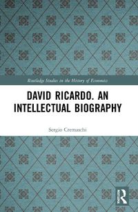 Cover image for David Ricardo. An Intellectual Biography