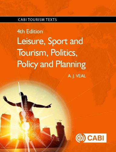 Cover image for Leisure, Sport and Tourism, Politics, Policy and Planning