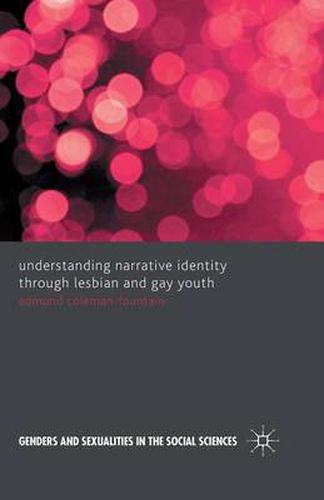 Cover image for Understanding Narrative Identity Through Lesbian and Gay Youth