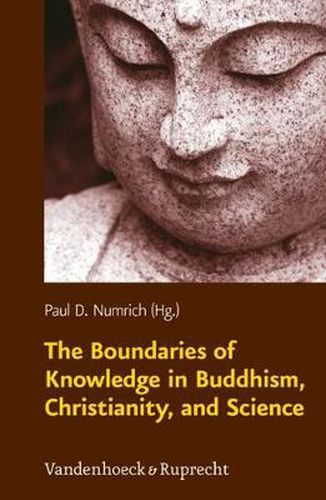 Cover image for The Boundaries of Knowledge in Buddhism, Christianity, and Science