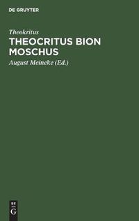 Cover image for Theocritus Bion Moschus