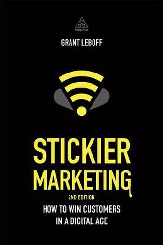 Cover image for Stickier Marketing: How to Win Customers in a Digital Age