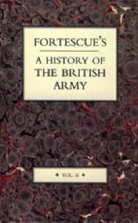 Cover image for Fortescue's History of the British Army