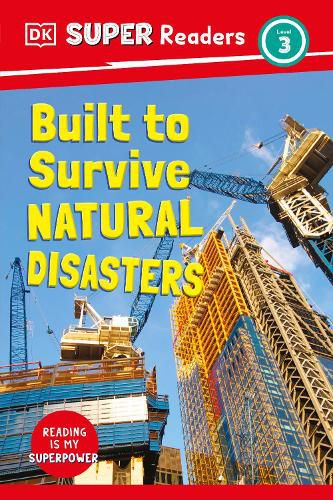 Cover image for DK Super Readers Level 3 Built to Survive Natural Disasters