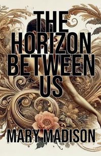 Cover image for The Horizon Between Us