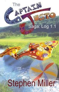 Cover image for Captain Justo Saga Log 1.1 Gold from the Sky