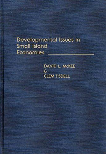 Developmental Issues in Small Island Economies