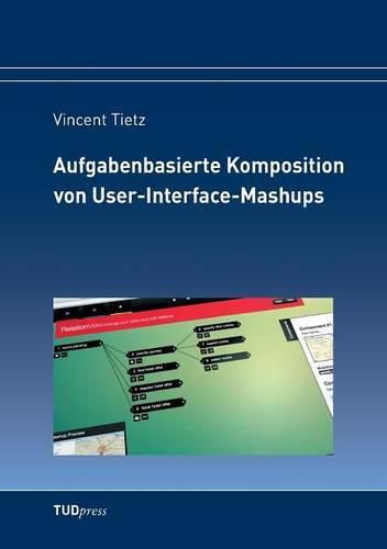 Cover image for Aufgabenbasierte Komposition von User-Interface-Mashups