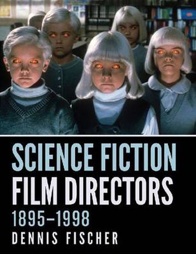 Cover image for Science Fiction Film Directors, 1895-1998