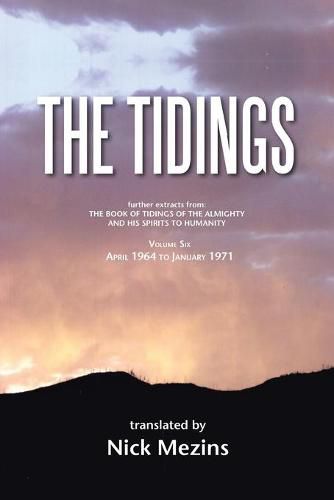 Cover image for The Tidings: Volume Six: April 1964 to January 1971