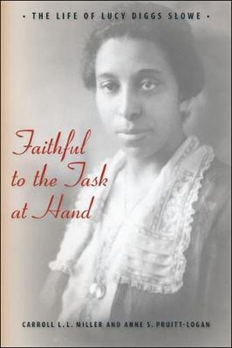 Cover image for Faithful to the Task at Hand: The Life of Lucy Diggs Slowe