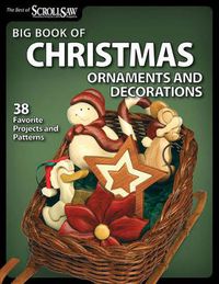 Cover image for Big Book of Christmas Ornaments and Decorations: 37 Favorite Projects and Patterns