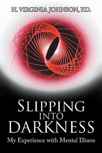 Slipping into Darkness: My Experience with Mental Illness