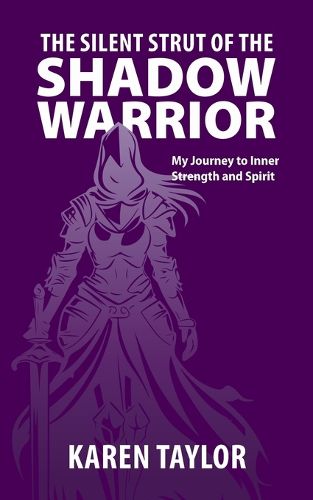 Cover image for The Silent Strut of the Shadow Warrior