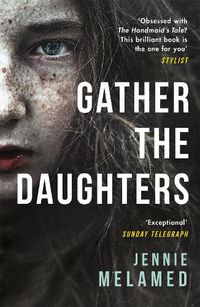 Cover image for Gather the Daughters: Shortlisted for The Arthur C Clarke Award