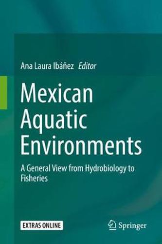 Cover image for Mexican Aquatic Environments: A General View from Hydrobiology to Fisheries