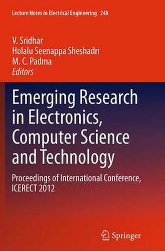 Cover image for Emerging Research in Electronics, Computer Science and Technology: Proceedings of International Conference, ICERECT 2012