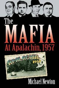 Cover image for The The Mafia at Apalachin, 1957