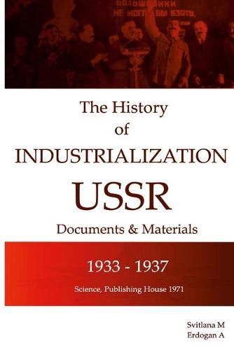 Cover image for The history of the industrialization of the USSR 1933-1937