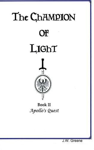 The Champion of Light, Book II; Apollo's Quest