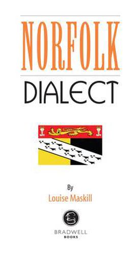 Cover image for Norfolk Dialect: A Selection of Words and Anecdotes from Norfolk