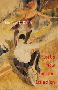 Cover image for Let Us Now Speak of Extinction: A Quasi-Philosophical Rant in Micros on Death and Assorted Other Amusing Things