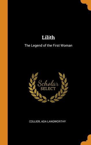 Lilith: The Legend of the First Woman