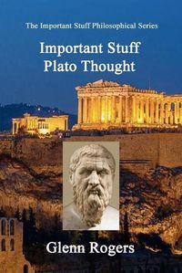 Cover image for Important Stuff Plato Thought